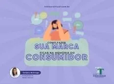 como_fazer_sua_marca_ficar_na_memoria_do_consumidor