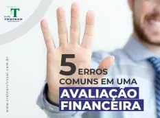 5_erros_comuns_em_uma_avaliacao_financeira