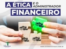 a_etica_e_o_administrador_financeiro