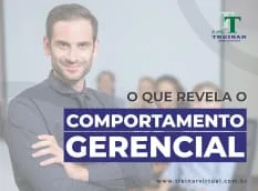 o_que_revela_o_comportamento_gerencial
