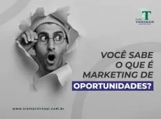 voce_sabe_o_que_e_marketing_de_oportunidades